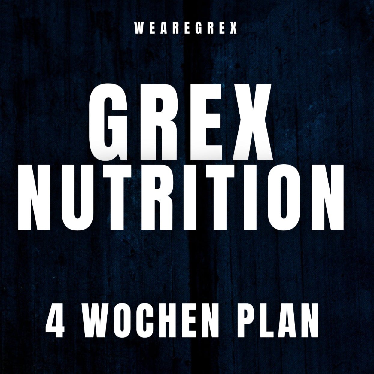Grex Nutrition. 4 Wochen Plan